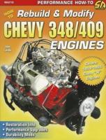 How to Build & Modify Chevy 348/409 Engines