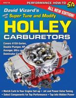 David Vizard's How to Super Tune & Modify Holley Carburetors