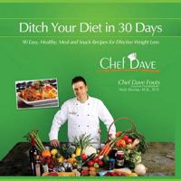 Ditch Your Diet in 30 Days