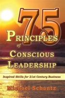 75 Principles of Conscious Leadership