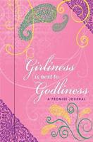 Girliness Is Next to Godliness