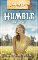 Love Finds You in Humble, Texas