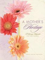 A Mother's Heritage Journal