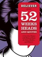52 Weeks, Heads, and Quotes