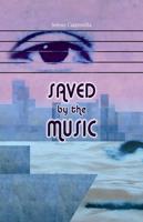 Saved by the Music