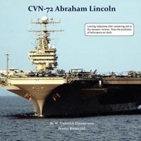 CVN-72 ABRAHAM LINCOLN, U.S. Navy Aircraft Carrier