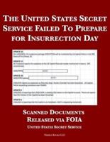 The United States Secret Service Failed To Prepare for Insurrection Day