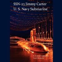 SSN-23 JIMMY CARTER, U.S. Navy Submarine (Seawolf class)