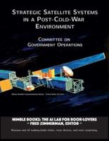 Strategic Satellite Systems in a Post-Cold-War Environment