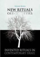 New Rituals Old Societies: Invented Rituals in Contemporary Israel