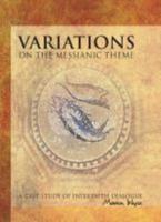 Variations on the Messianic Theme
