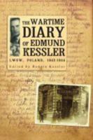 The Wartime Diary of Edmund Kessler