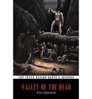 Valley of the Dead (The Truth Behind Dante's Inferno)