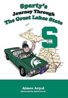Sparty&#39;s Journey Through the Great Lakes State