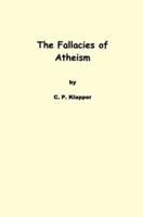 The Fallacies of Atheism