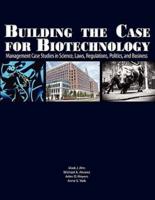 Building the Case for Biotechnology