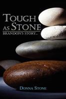 Tough as Stone: Brandon's Story