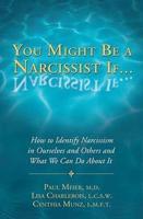 You Might Be a Narcissist If .