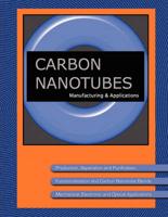 Carbon Nanotube Manufacturing & Applications