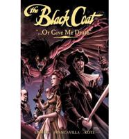 The Black Coat, "--Or Give Me Death"