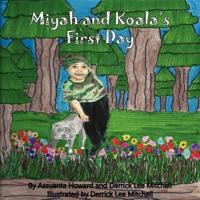 Miyah and Koala's First Day