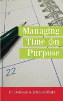 Managing Time on Purpose