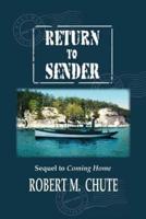 Return to Sender: Sequel to Coming Home