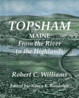 Topsham, Maine: From the River the Highlands