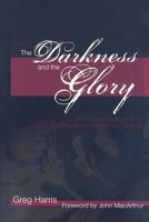 The Darkness and the Glory