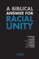 A Biblical Answer for Racial Unity