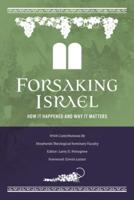 Forsaking Israel