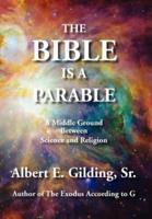 The Bible Is a Parable