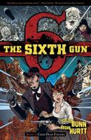 The Sixth Gun. Book 1 Cold Dead Fingers