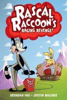 Rascal Raccoon's Raging Revenge!