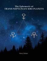 The Ephemeris of  Trans-Neptunian  KBO Planets