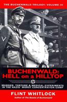 Buchenwald: Hell on a Hilltop
