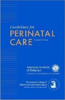 Guidelines for Perinatal Care, Seventh Edition