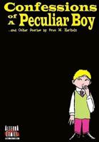 Confessions of a Peculiar Boy: ...and Other Stories