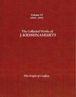 The Collected Works of J.Krishnamurti - Volume VI 1949-1952