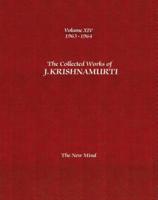 The Collected Works of J.Krishnamurti - Volume XIV 1963-1964