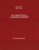 The Collected Works of J.Krishnamurti - Volume XVI 1965-1966