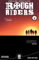 Rough Riders. Volume 3 Ride or Die