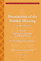 Illumination of the Hidden Meaning. Part II Yogic Vows, Conduct, and Ritual Praxis