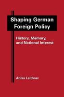 Shaping German Foreign Policy