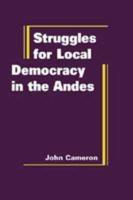 Struggles for Local Democracy in the Andes