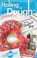 Rolling in Dough: Lessons I Learned in a Doughnut Shop