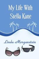 My Life with Stella Kane