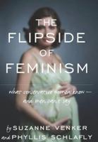 The Flipside of Feminism