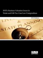 BVR's Business Valuation Issues in Estate and Gift Tax