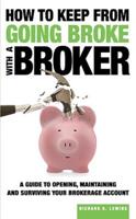 How to Keep from Going Broke With a Broker